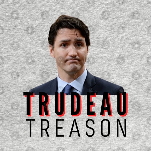 Trudeau Treason by JessyCuba